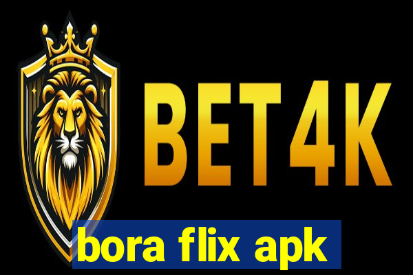 bora flix apk